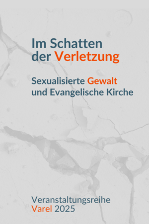 Im Schatten der Verletzung - Sexualisierte Gewalt und Evangelische Kirche