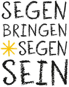 Segen bringen Segen sein