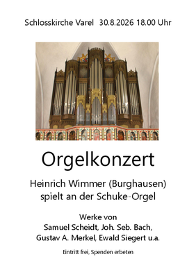 Orgelkonzert, 30.8.26, 18 Uhr