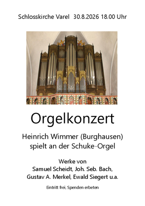 Orgelkonzert, 30.8.26, 18 Uhr