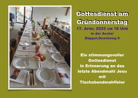 Gottesdienst am Gründonnerstag mit Tischabendmahl.