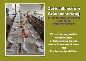 Gottesdienst am Gründonnerstag mit Tischabendmahl.