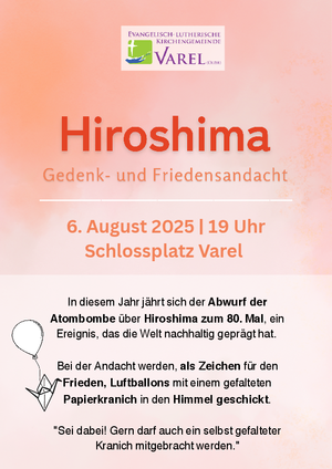 Hiroshima - Gedenk- und Friedensandacht.
