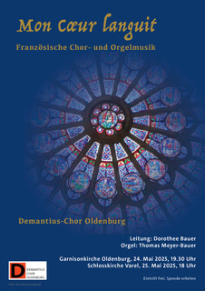 Mon Cœur languit – Französische Chor- und Orgelmusik.